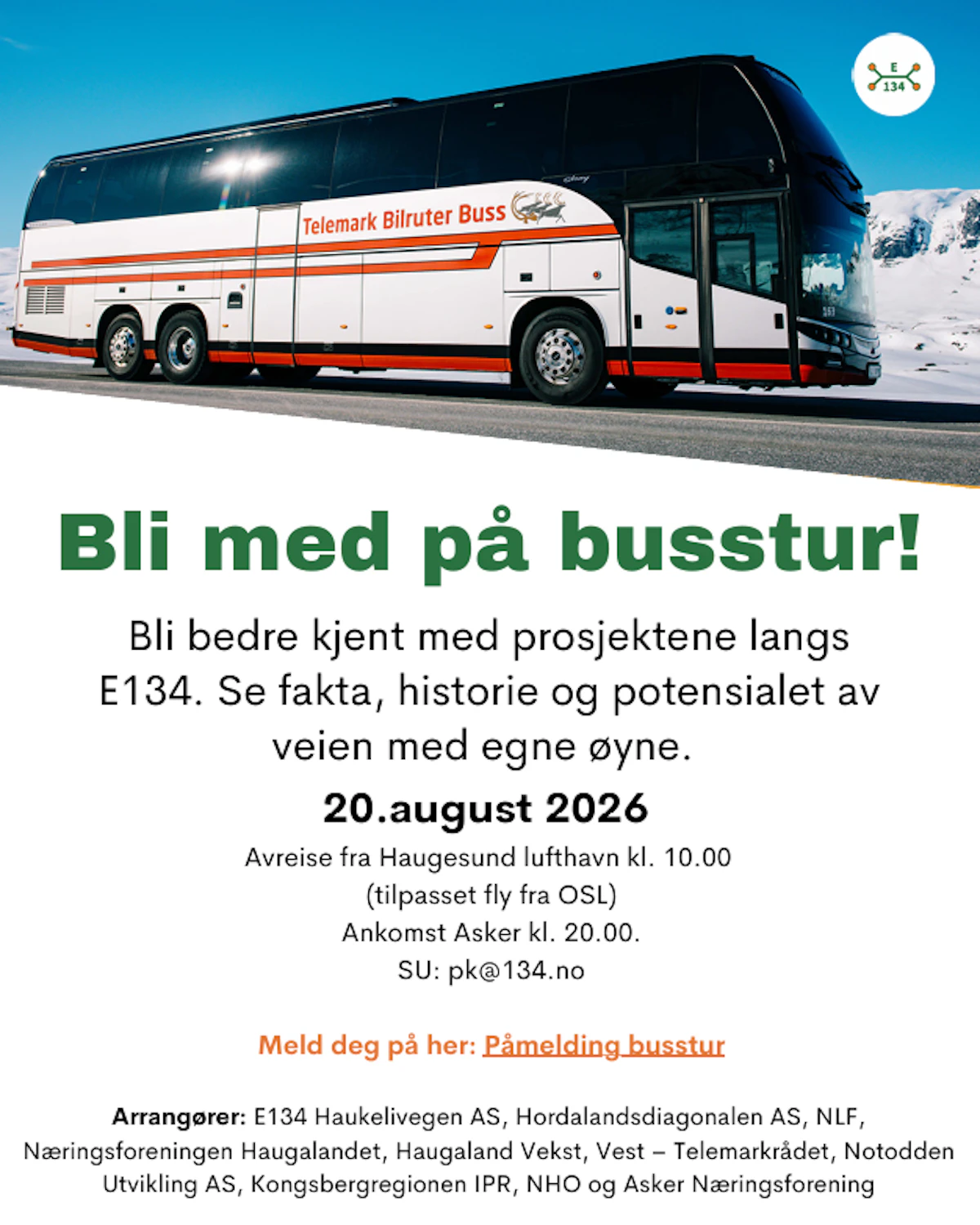 Opplev E134 sammen med politikere og næringsliv