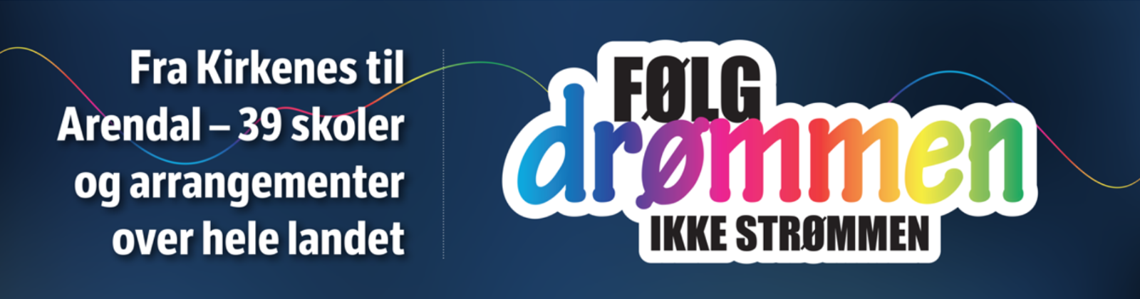Følg Drømmen - ikke strømmen